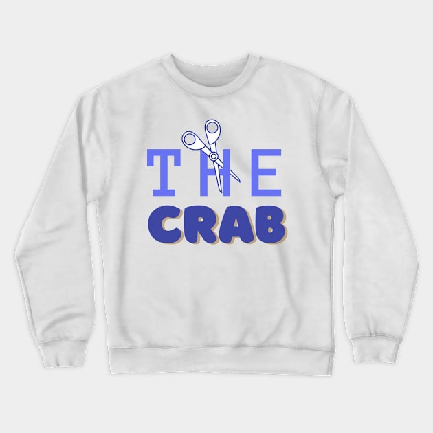 Cut the crab funny quote typography Crewneck Sweatshirt by Tecnofa